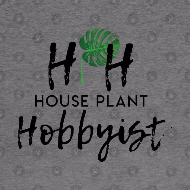 House Plant Hobbyist by HousePlantHobbyist